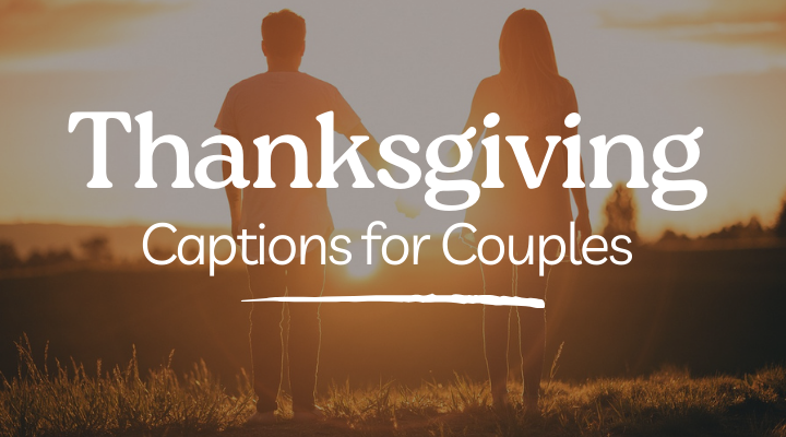 Thanksgiving Captions for Couples